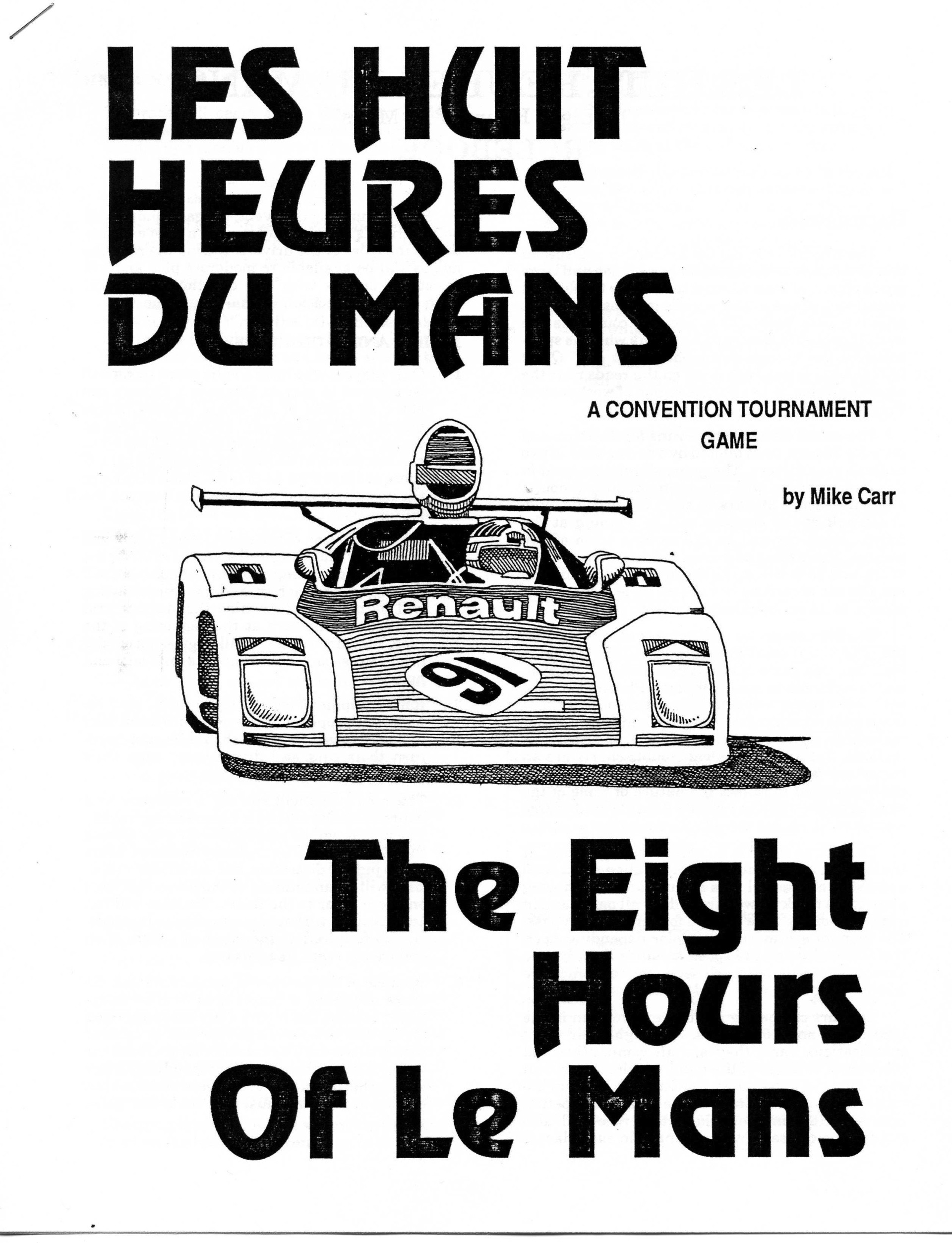 The Eight Hours of Le Mans — в эту игру играли на конвентах, и она занимала 5—24 часа.